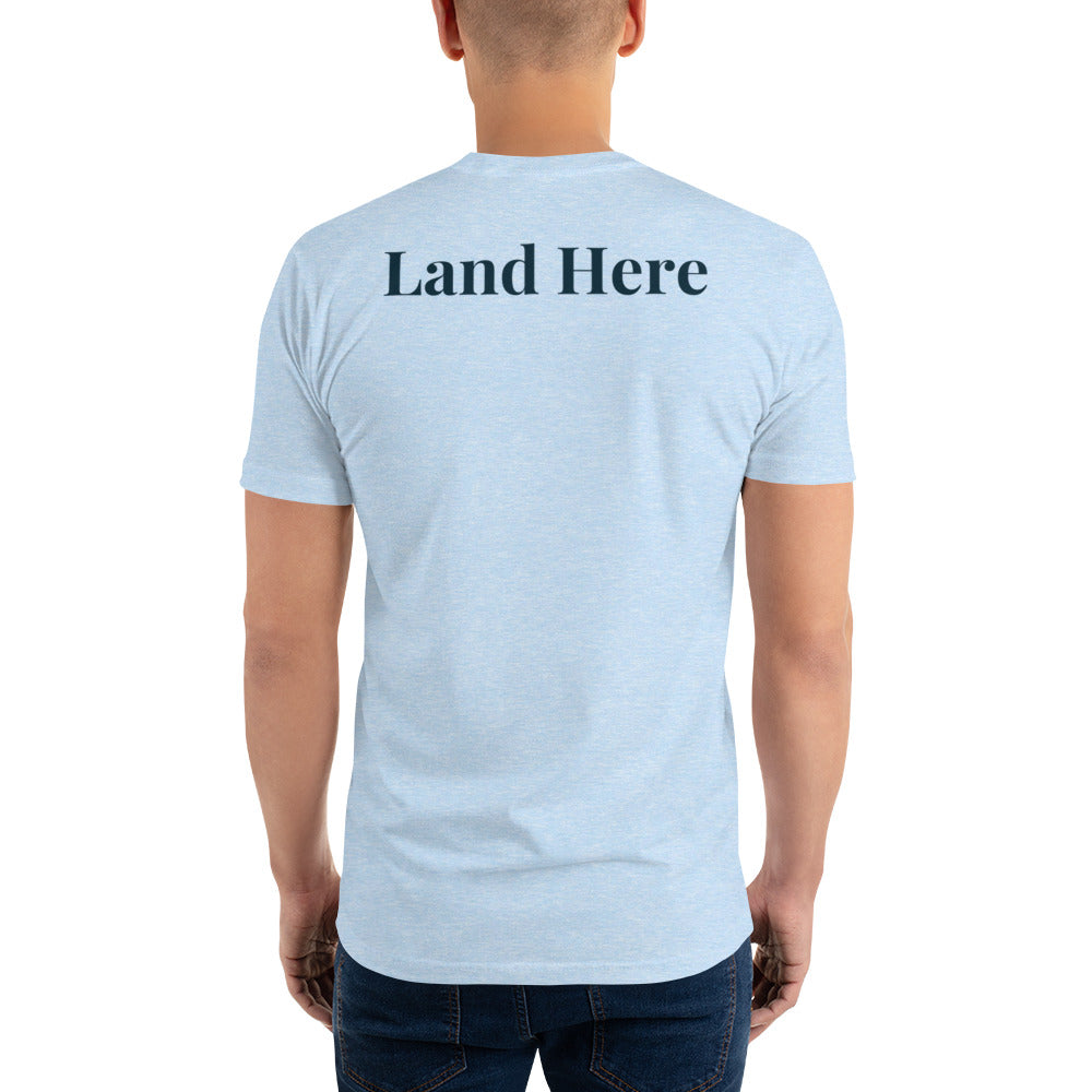 Land Here T (Small Classic Logo with "Land Here" on the back)